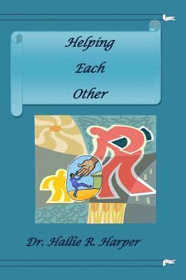Hallie R. Harper - Helping Each Other, Häftad