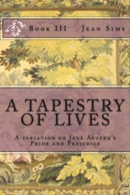 A Tapestry of Lives, Book 3 1