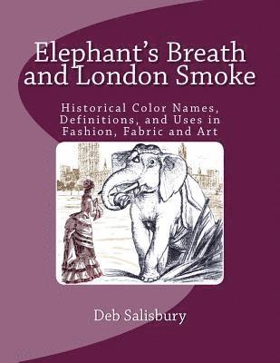 Elephant's Breath and London Smoke 1