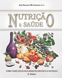 bokomslag Nutricao e Saude: Como Fazer Escolhas Sensatas em Dieta e Nutricao