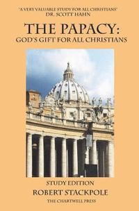 bokomslag The Papacy: God's Gift for All Christians