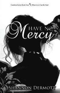Have No Mercy 1