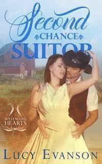 bokomslag Second Chance Suitor: A Western Mail Order Bride Historical Romance