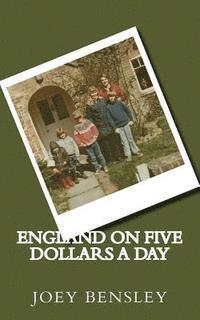 bokomslag England on Five Dollars a Day: A Bensley Family Journey