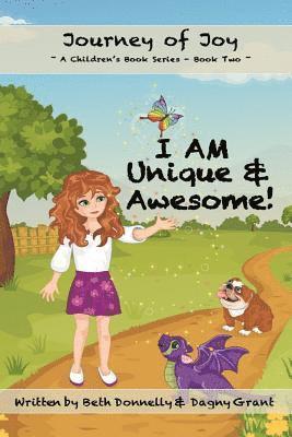 Dagny Grant - I AM Unique & Awesome!, Häftad