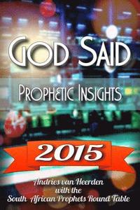bokomslag God said 2015: A prophetic word over 2015