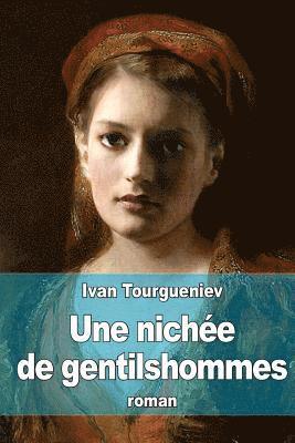 bokomslag Une nichée de gentilshommes: M?urs de la vie de province en Russie