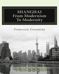 bokomslag SHANGHAI From Modernism To Modernity: Second Edition