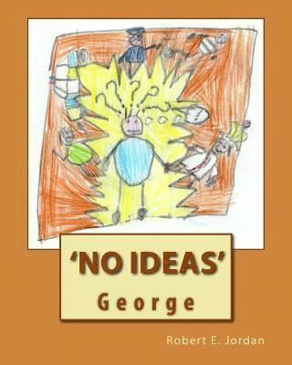 bokomslag 'No Ideas' George