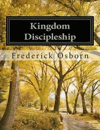 bokomslag Kingdom Discipleship: Becoming A Disciple Like Jesus