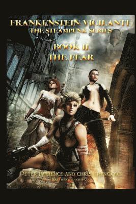 bokomslag The Fear (Book Two, Frankenstein Vigilante): Frankenstein Vigilante: The Steampunk Series