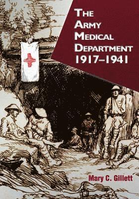 The Army Medical Department, 1917-1941 1