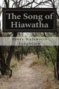 bokomslag The Song of Hiawatha