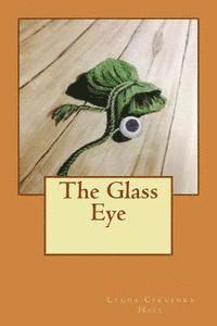 bokomslag The Glass Eye