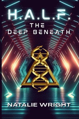 H.A.L.F.: The Deep Beneath 1