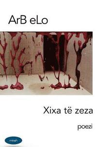 bokomslag Xixa Te Zeza: Poezi