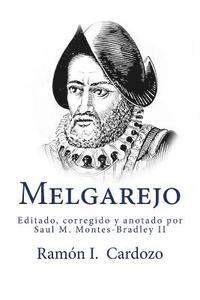 Melgarejo: Fundador de la ciudad de la Villa Rica del Espiritu Santo 1