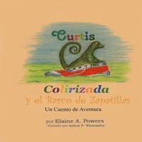 bokomslag Curtis Colirizada y el Barco de Zapatillas: Un Cuento de Aventura
