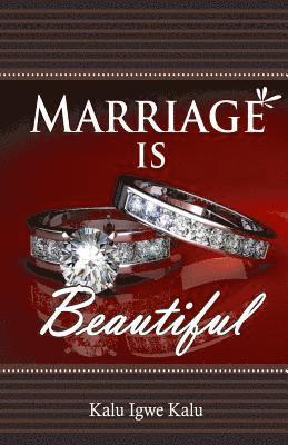 Marriage is Beautiful 1