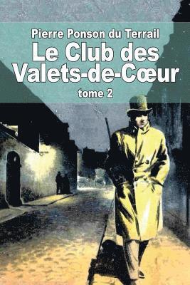 bokomslag Le Club des Valets-de-Coeur: Tome 2