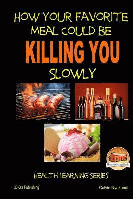 Colvin Nyakundi, Mendon Cottage Books - How Your Favorite Meal Could be Killing You Slowly, Häftad
