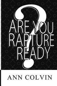 bokomslag Are You Rapture Ready?