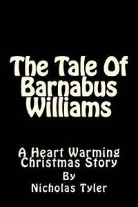 bokomslag The Tale Of Barnabus Williams