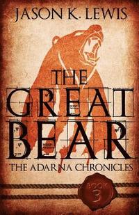 bokomslag The Great Bear: The Adarna chronicles- Book 1