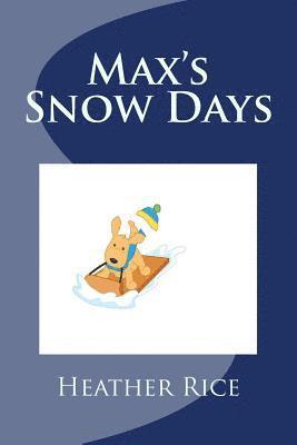 bokomslag Max's Snow Days: I Can Read with Max and Pat