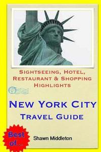 bokomslag New York City Travel Guide: Sightseeing, Hotel, Restaurant & Shopping Highlights