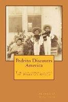 bokomslag Pedrito Discovers America: The Continuing Journey of Pedrito's World