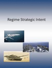 bokomslag Regime Strategic Intent