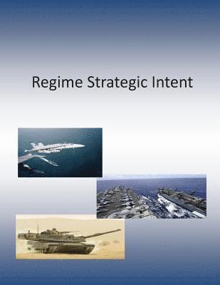 Regime Strategic Intent 1