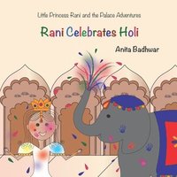 bokomslag Rani Celebrates Holi