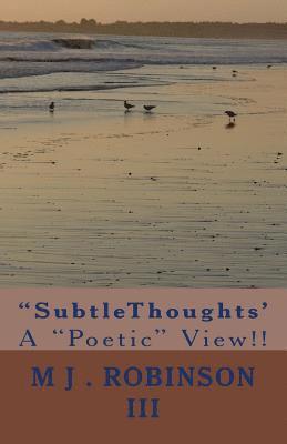 bokomslag "SubtleThoughts': A "Poetic" View!!