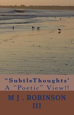 'SubtleThoughts': A 'Poetic' View!! 1