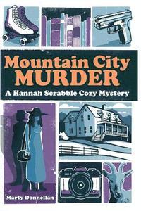 bokomslag Mountain City Murder