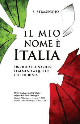 Il mio nome è Italia: Un'ode alla Nazione o almeno a quello che ne resta, Häftad