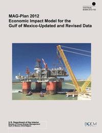 bokomslag MAG-Plan 2012 Economic Impact Model for the Gulf of Mexico-Updated and Revised Data