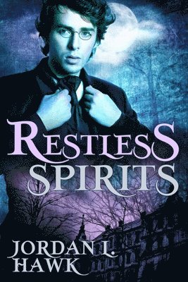 Restless Spirits 1