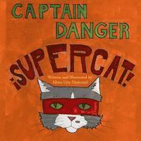 bokomslag Captain Danger Super Cat