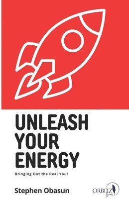 bokomslag Unleash Your Energy