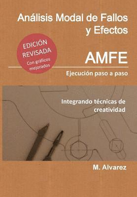 bokomslag Análisis Modal de Fallos y Efectos - AMFE: Ejecución Paso a Paso Integrando Técnicas de Creatividad