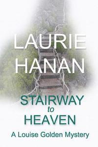 bokomslag Stairway to Heaven: A Louise Golden Mystery