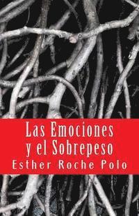 bokomslag Las Emociones y el Sobrepeso: Factores Psicológicos de la Obesidad