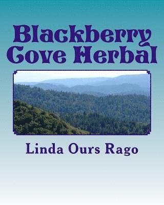 Blackberry Cove Herbal: Traditional Appalachian Herbalism (Greytone) 1