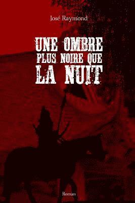 bokomslag Une ombre plus noire que la nuit
