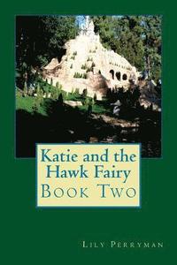 bokomslag Katie and the Hawk Fairy