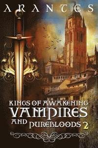 bokomslag Kings of Awakening Vampires and Purebloods Part 2
