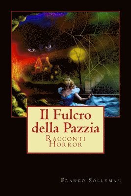 Franco Sollyman - Fulcro della Pazzia, Häftad